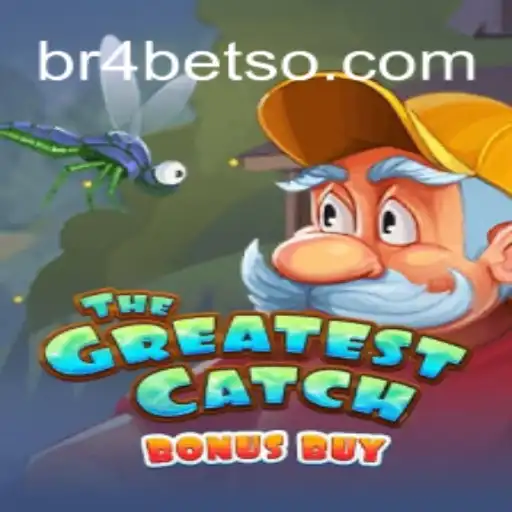 Descubra o Fascinante Jogo TheGreatestCatchBonusBuy em br4bet.com